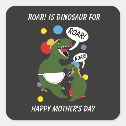 母の日の娘おもしろいの恐竜 スクエアシール (正面)