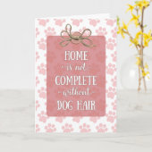 母の日の家は犬の髪なしで完全ではない カード (黄色い花)