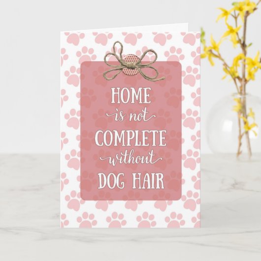 母の日の家は犬の髪なしで完全ではない カード (黄色い花)