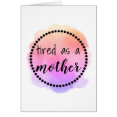 母の日の挨拶おもしろいカードとして疲れた (正面)