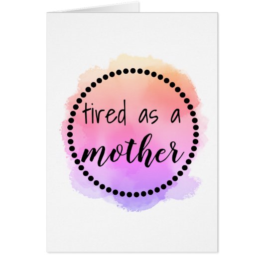 母の日の挨拶おもしろいカードとして疲れた (正面)