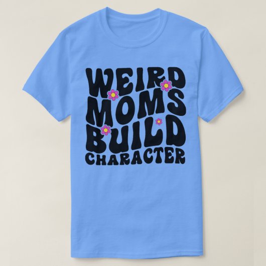 母の日の贈り物のアイディアgroovy momsはchaを風変わり構築する tシャツ (デザイン正面)