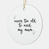 母の日の贈り物を母に必要とするほど年を取らない セラミックオーナメント (左)