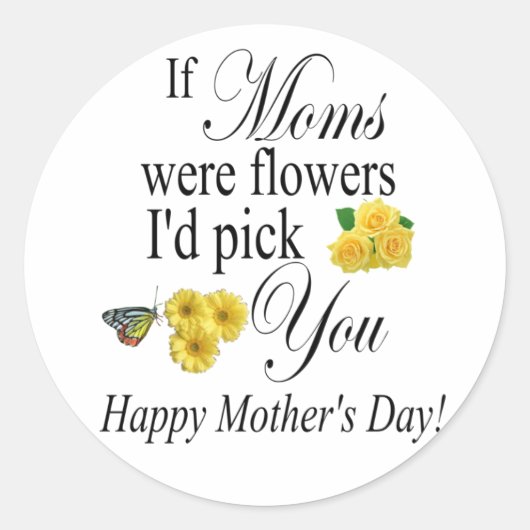 母の日の贈り物 – もし母は私が選ぶ花だった ラウンドシール (正面)