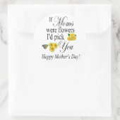 母の日の贈り物 – もし母は私が選ぶ花だった ラウンドシール (バッグ)