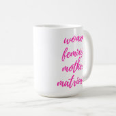 母の日フェミニスト女性ホットピンク コーヒーマグカップ (正面右)