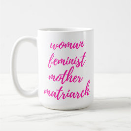 母の日フェミニスト女性ホットピンク コーヒーマグカップ