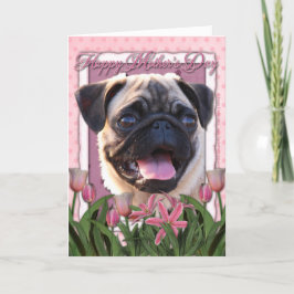 母の日 – ピンクのチューリップ – Pug カード