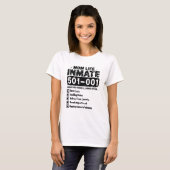 母の日 ママの人生囚人 楽しいママたち Tシャツ (正面フル)
