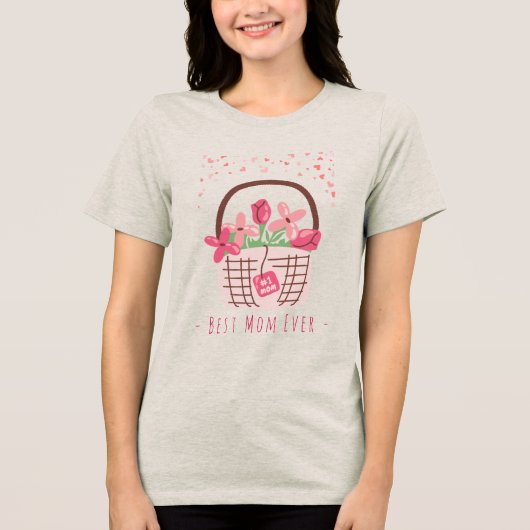 母の日、最高のママ、いつだって美しい花 トライブレンドTシャツ (正面)