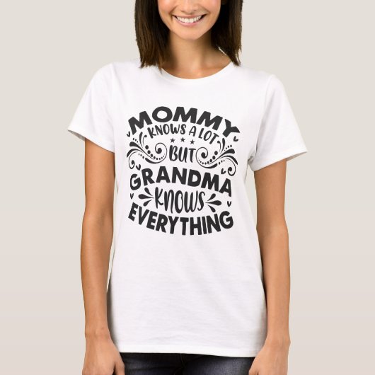 母の日 Grandma knows everything Tシャツ (正面)
