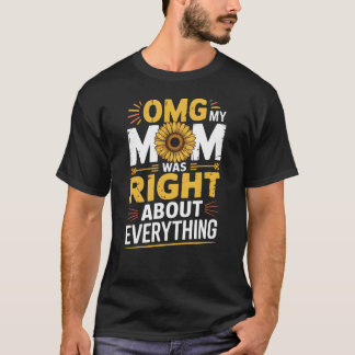 母の日 OMG 私の母は全てにおいて正しかった Tシャツ