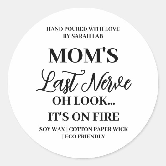 母の最後の神経ママおもしろいステッカーキャンドルラベル ラウンドシール (正面)
