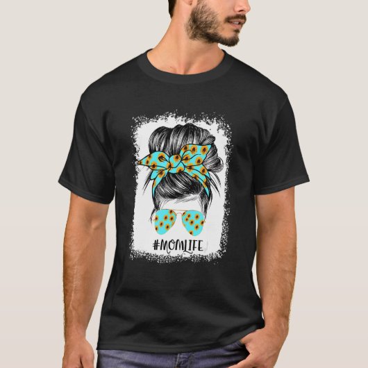 母の生活は漂白Messy Bunひまわり母の日 Tシャツ (正面)