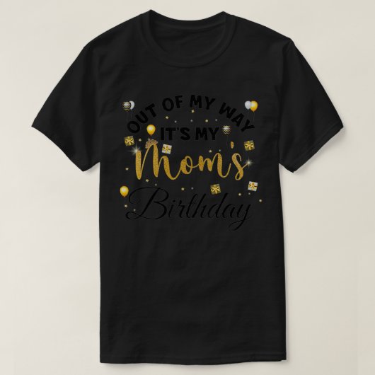 母の誕生日パーティーは私の母の誕生 Tシャツ (デザイン正面)