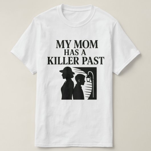 母の過去は殺し屋だった Tシャツ (デザイン正面)