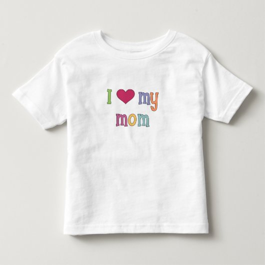 母のTシャツが大好き トドラーTシャツ (正面)