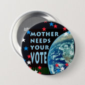 母はあなたの投票の大きいボタンを必要とする 缶バッジ (正面&裏面)
