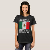 母はメキシコ人 私にはメキシコは無関係 母の日 Tシャツ (正面フル)