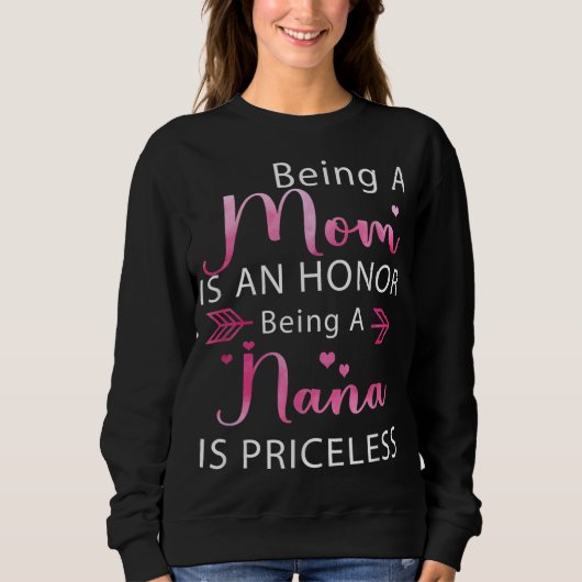 母は名誉であるナナは価格である スウェットシャツ (正面)
