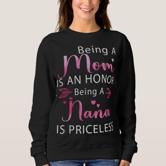 母は名誉であるナナは価格である スウェットシャツ (正面)