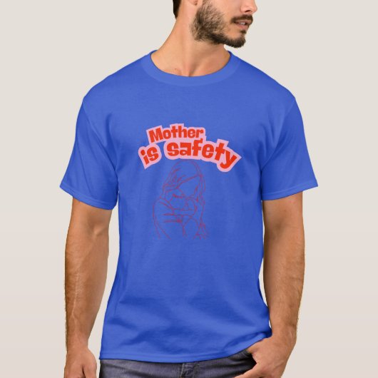 母は安全の友達だ Tシャツ (正面)