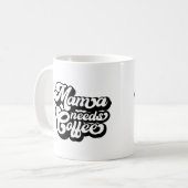 母は朝にコーヒーが必要だ コーヒーマグカップ (正面左)