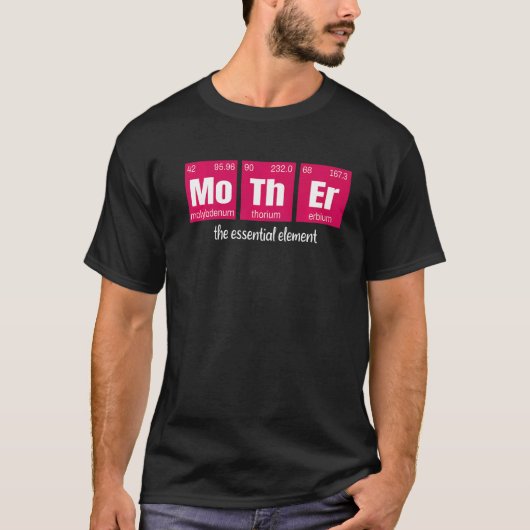 母は本質的な要素の科学の母 Tシャツ (正面)