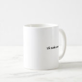 母は生意気を吐く コーヒーマグカップ (正面右)