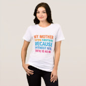 母は私の全て - 心からの家族の引用 トライブレンドＴシャツ (正面全面)