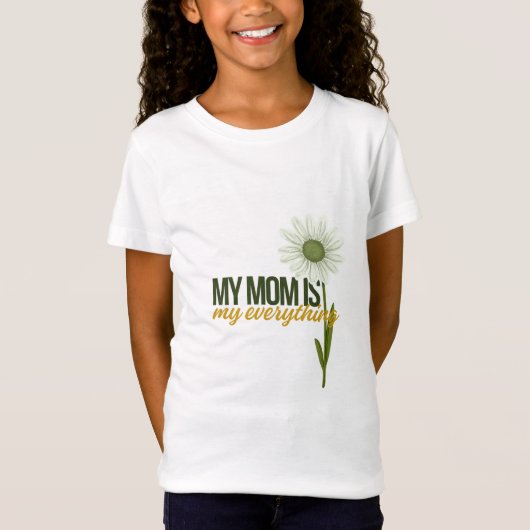 母は私の全て Tシャツ かわいい ママ 愛 (正面)