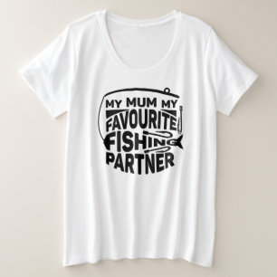 母は私の魚釣りお気に入りのパートナー。 プラスサイズTシャツ