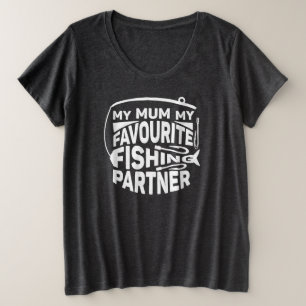 母は私の魚釣りお気に入りのパートナー。 プラスサイズTシャツ
