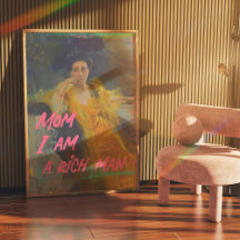 母は私は金持ちである – ウォールアートポスター – チャー引用文