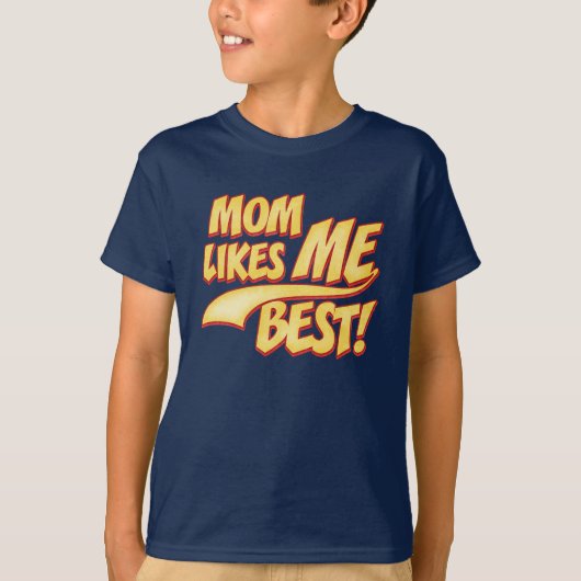 母は私を好最高の Tシャツ (正面)