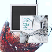 母は自分のワインをこぼしたミルクに泣かないおもしろい マグネット