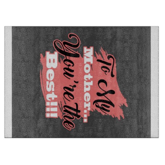 母への最高の贈り物 | 母へのプレゼント カッティングボード (正面)