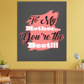 母への最高の贈り物 | 母へのプレゼント キャンバスプリント (インサイチュ (リビング))