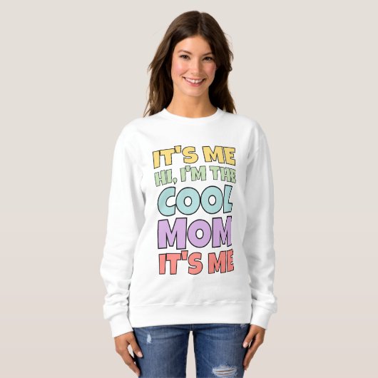 母への私クールの引用文カラフルギフト スウェットシャツ (正面フル)