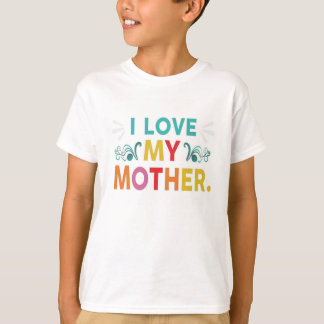 母を愛しています Tシャツ