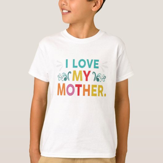 母を愛しています Tシャツ (正面)