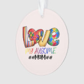 母を愛する自閉症の誇りを持った意識 オーナメント (正面)