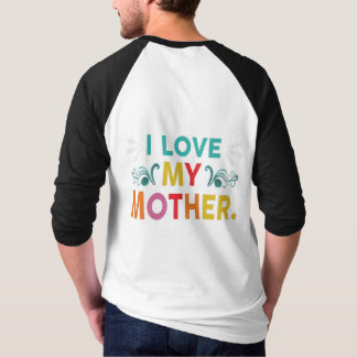 母を愛すTシャツ Tシャツ