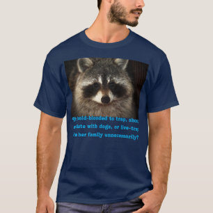 母アライグマはよりよく値します Tシャツ