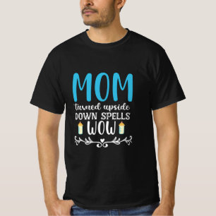 母ギフト母が逆さまにうわーっ Tシャツ