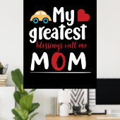 母ギフト私のもっとも偉大恵みは私を母と呼ぶ ポスター (ホームオフィス)