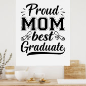母ギフト誇りを持った母最高の卒業 ポスター (キッチン)