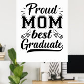 母ギフト誇りを持った母最高の卒業 ポスター (ホームオフィス)