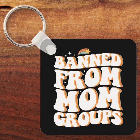 母グループから禁止おもしろい母の日Groovy キーホルダー (正面)