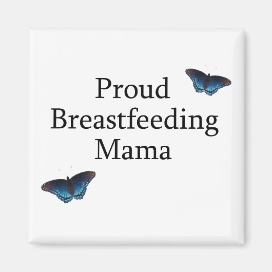 母乳誇りを持った育性ママブルーチョウ マグネット (正面)